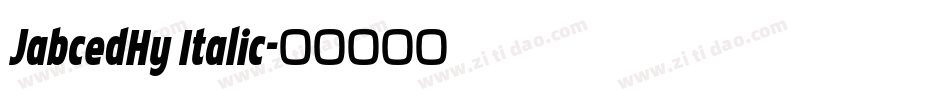 JabcedHy Italic字体转换